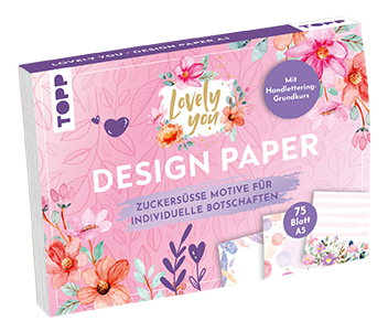 Design Paper A5 Lovely You. Mit Handlettering-Grundkurs 